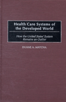 Health Care Systems of the Developed World