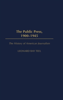 Public Press, 1900-1945