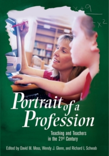 Image for Portrait of a profession  : teaching and teachers in the 21st century