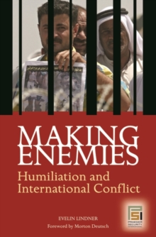 Image for Making enemies  : humiliation and itnernational conflict
