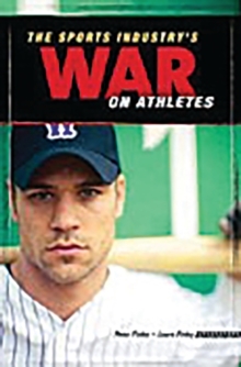 Sports Industry's War on Athletes