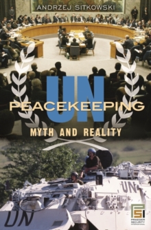 Image for UN peacekeeping  : myth and reality