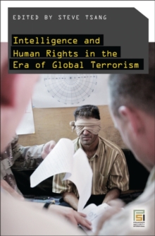 Intelligence and Human Rights in the Era of Global Terrorism