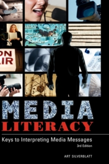 Image for Media literacy  : keys to interpreting media messages