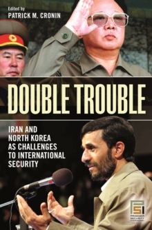 Image for Double trouble: Iran and North Korea as challenges to international security