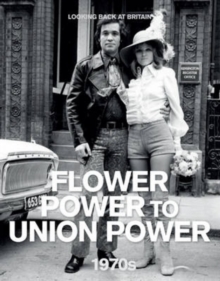 Image for Flower power to union power, 1970s