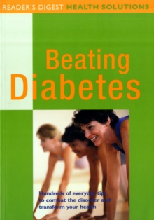 Image for Beating diabetes  : hundreds of everyday tips to combat the disorder and transform your health