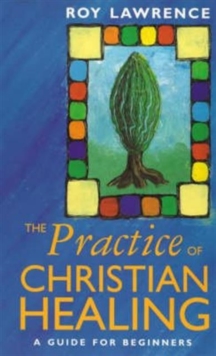 Practice of Christian Healing