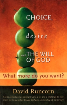 Choice, Desire and the Will of God