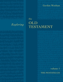 Image for Exploring the Old Testament Vol 1 : The Pentateuch (Vol. 1)