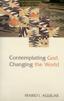Image for Contemplating God, changing the world