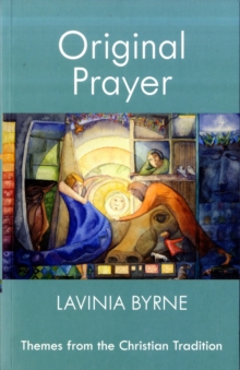 Image for Original prayer  : themes from the Christian tradition