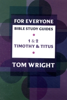 Image for For Everyone Bible Study Guide: 1 - 2 Timothy And Titus