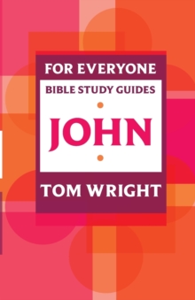Image for For Everyone Bible Study Guide: John