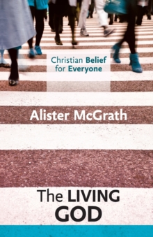 Image for Christian Belief for Everyone: The Living God