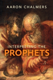 Interpreting the Prophets