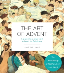 The Art of Advent: A Painting a Day from Advent to Epiphany