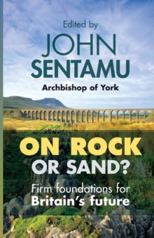 Image for On rock or sand?  : firm foundations for Britain's future