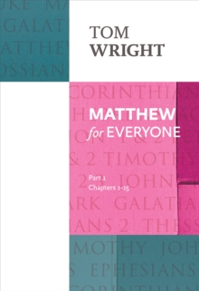 Image for Matthew for Everyone: Part 1 : chapters 1-15