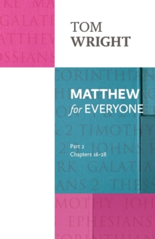 Image for Matthew for Everyone: Part 2 : chapters 16-28