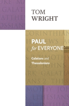 Image for Paul for Everyone : Galatians And Thessalonians