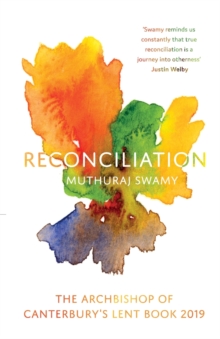 Reconciliation: The Archbishop of Canterbury’s Lent Book 2019