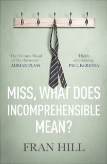 Image for Miss, What Does Incomprehensible Mean?