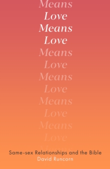 Love Means Love: Same-sex Relationships and the Bible