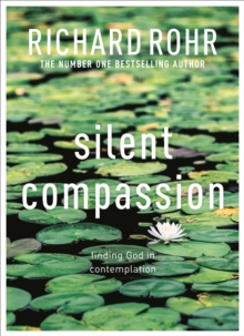 Silent Compassion: Finding God in Contemplation