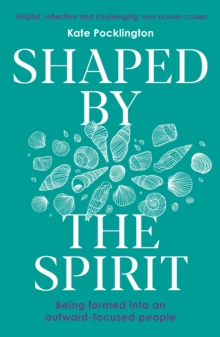 Image for Shaped By the Spirit