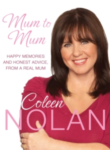 Image for Mum to mum  : happy memories and honest advice from a real mum