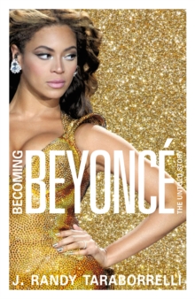 Image for Becoming Beyoncâe  : the untold story