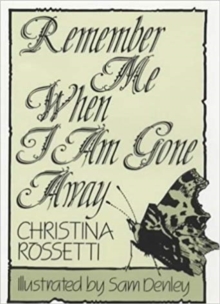 Image for Remember Me When I am Gone Away