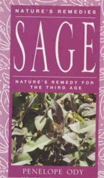 Image for Sage  : nature's remedy for the third age