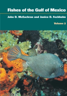 Fishes of the Gulf of Mexico, Volume 2