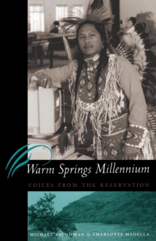 Image for Warm Springs Millennium : Voices from the Reservation
