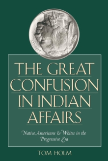 Image for The Great Confusion in Indian Affairs
