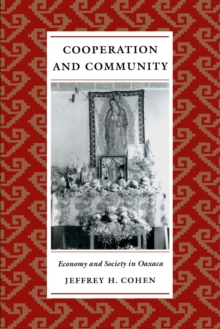 Cooperation and Community: Economy and Society in Oaxaca