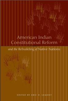 American Indian Constitutional Reform and the Rebuilding of Native Nations