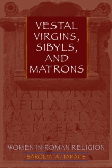 Image for Vestal Virgins, Sibyls, and Matrons