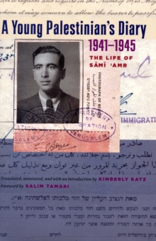 Image for A young Palestinian's diary, 1941-1945  : the life of Såamåi °Amr