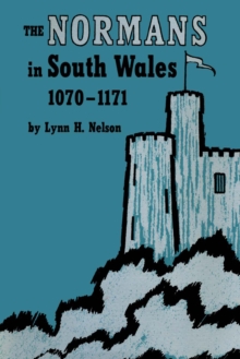 Image for The Normans in South Wales, 1070–1171
