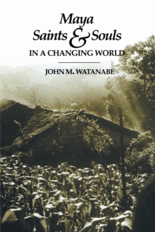 Maya Saints and Souls in a Changing World