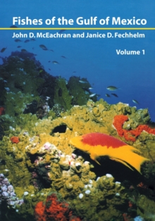 Fishes of the Gulf of Mexico, Vol. 1