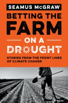 Betting the Farm on a Drought