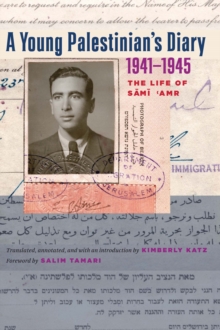 Image for A young Palestinian's diary, 1941-1945: the life of Sami Amr
