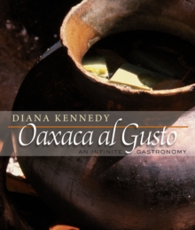 Image for Oaxaca Al Gusto: An Infinite Gastronomy