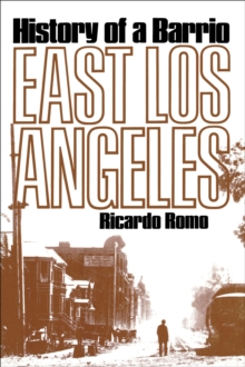 Image for East Los Angeles: history of a barrio