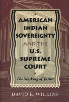 Image for American Indian Sovereignty and the U.S. Supreme Court : The Masking of Justice