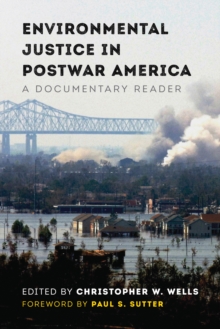 Image for Environmental justice in postwar America  : a documentary reader.